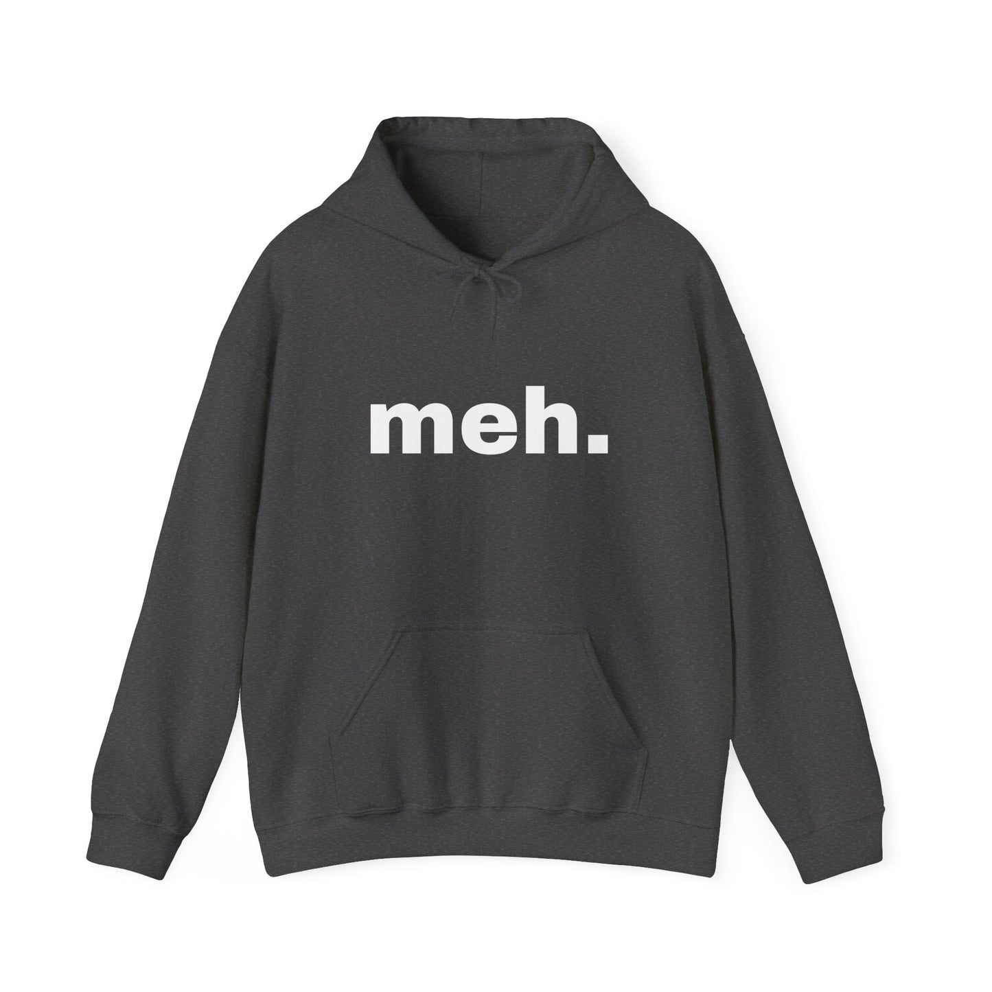 "meh." dark Unisex Hoodie Sweatshirt