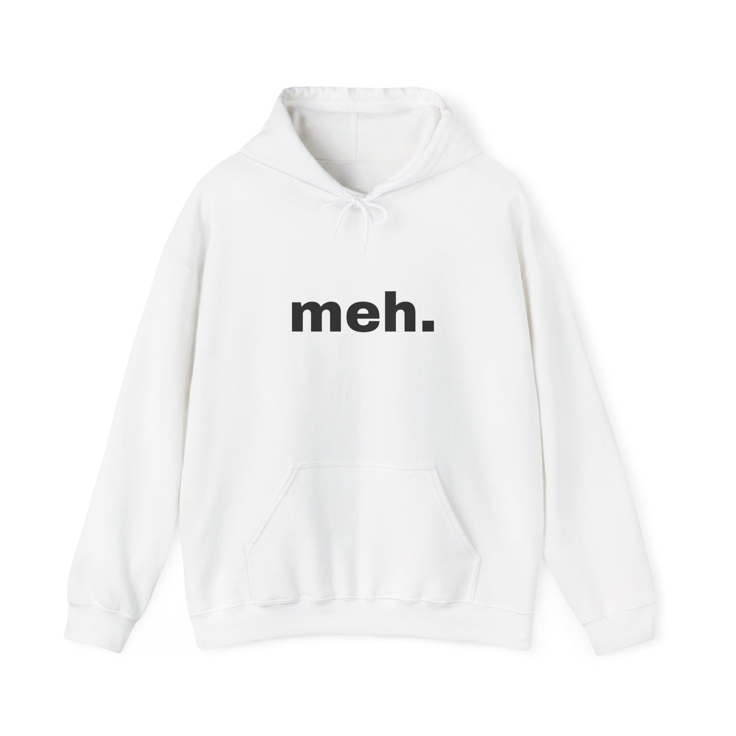 "meh" Unisex Hoodie Sweatshirt