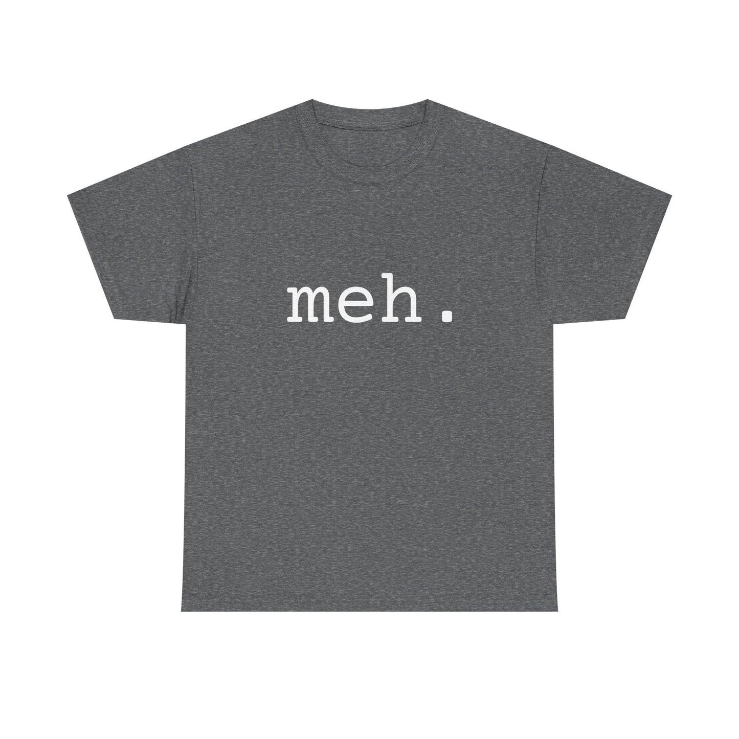 "meh" Word Emotion Tee dark