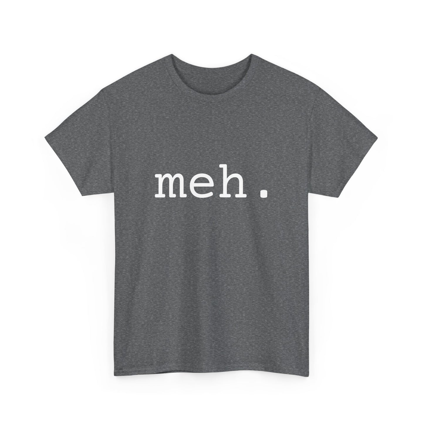 "meh" Word Emotion Tee dark