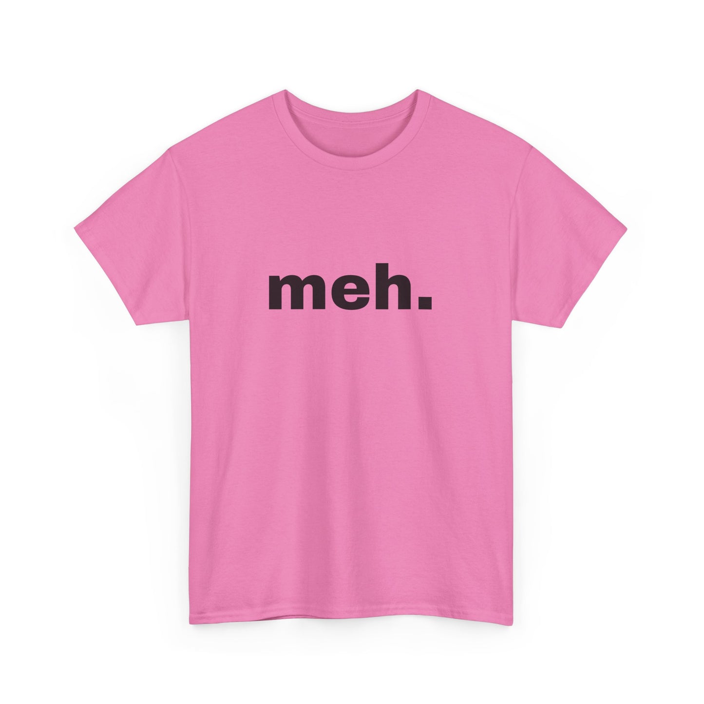 "meh" Word Emotion Tee