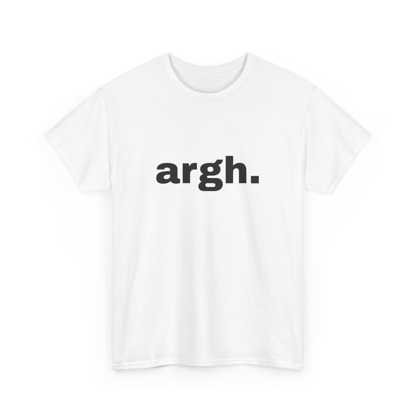 "argh" Word Emotion Tee