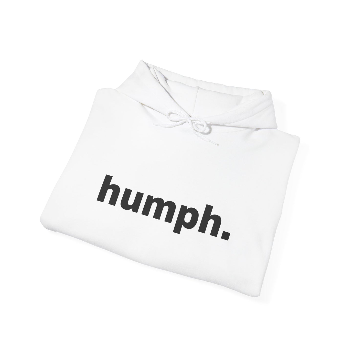 "humph." Unisex Hoodie Sweatshirt