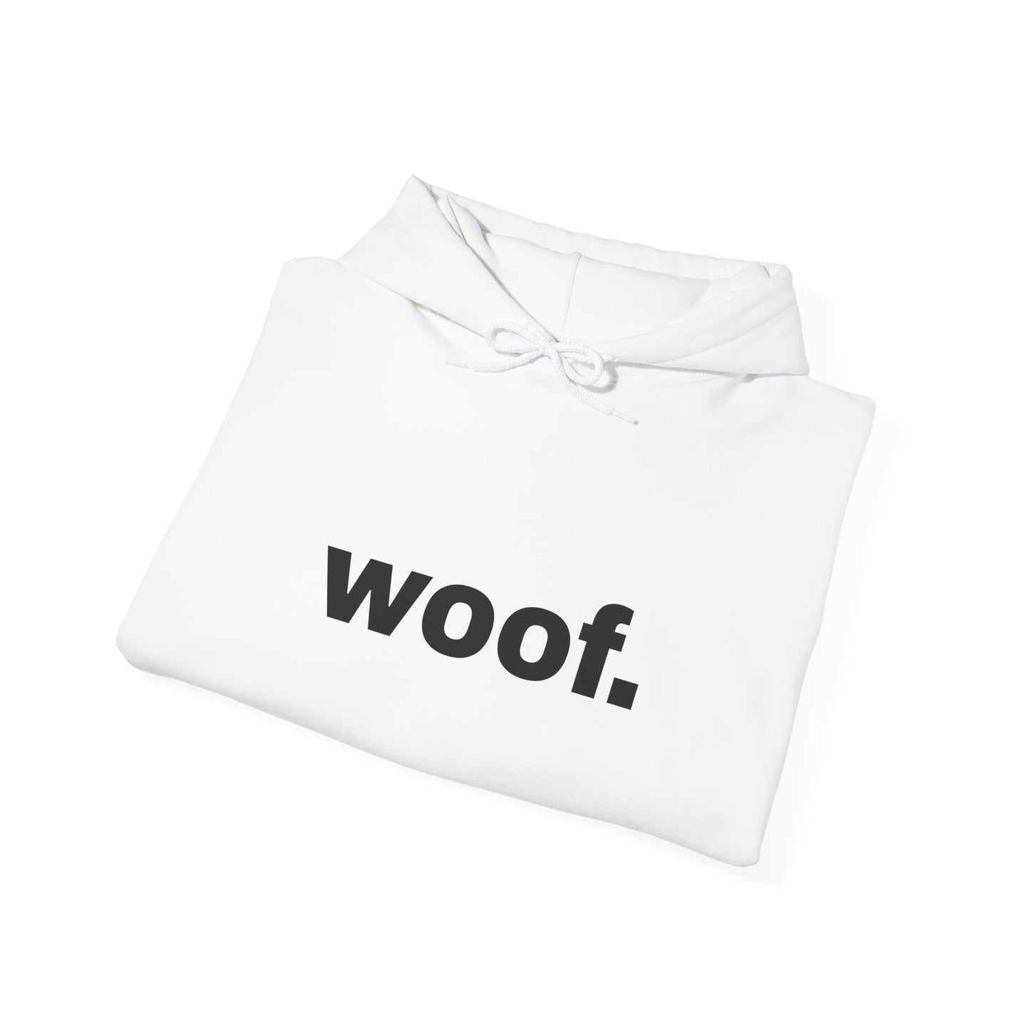 "woof" Unisex Hoodie Sweatshirt