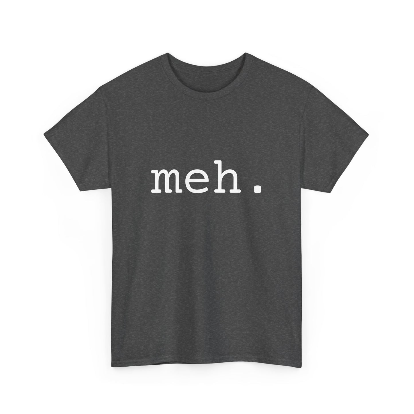 "meh" Word Emotion Tee dark