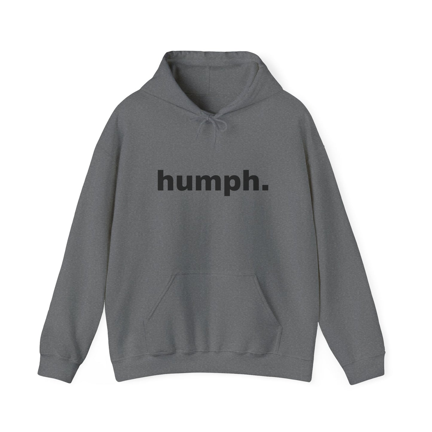 "humph." Unisex Hoodie Sweatshirt