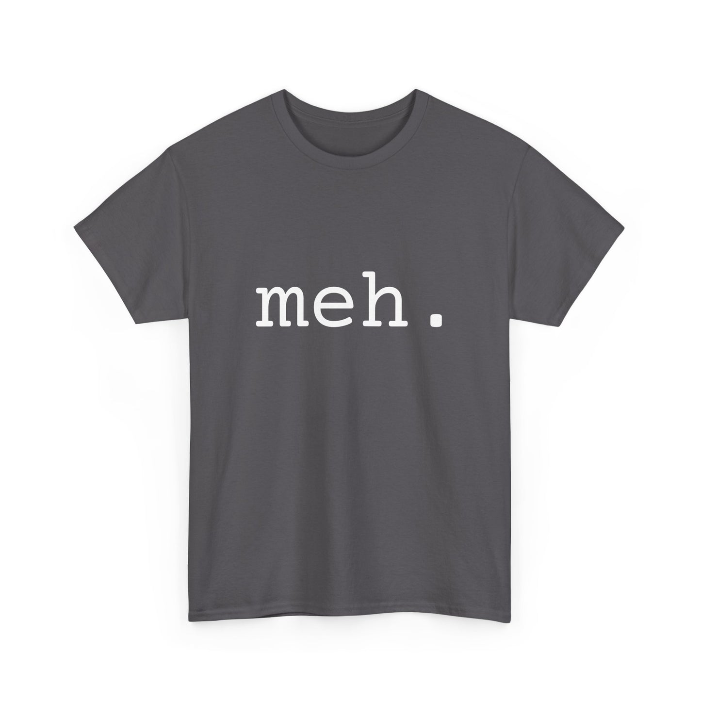 "meh" Word Emotion Tee dark