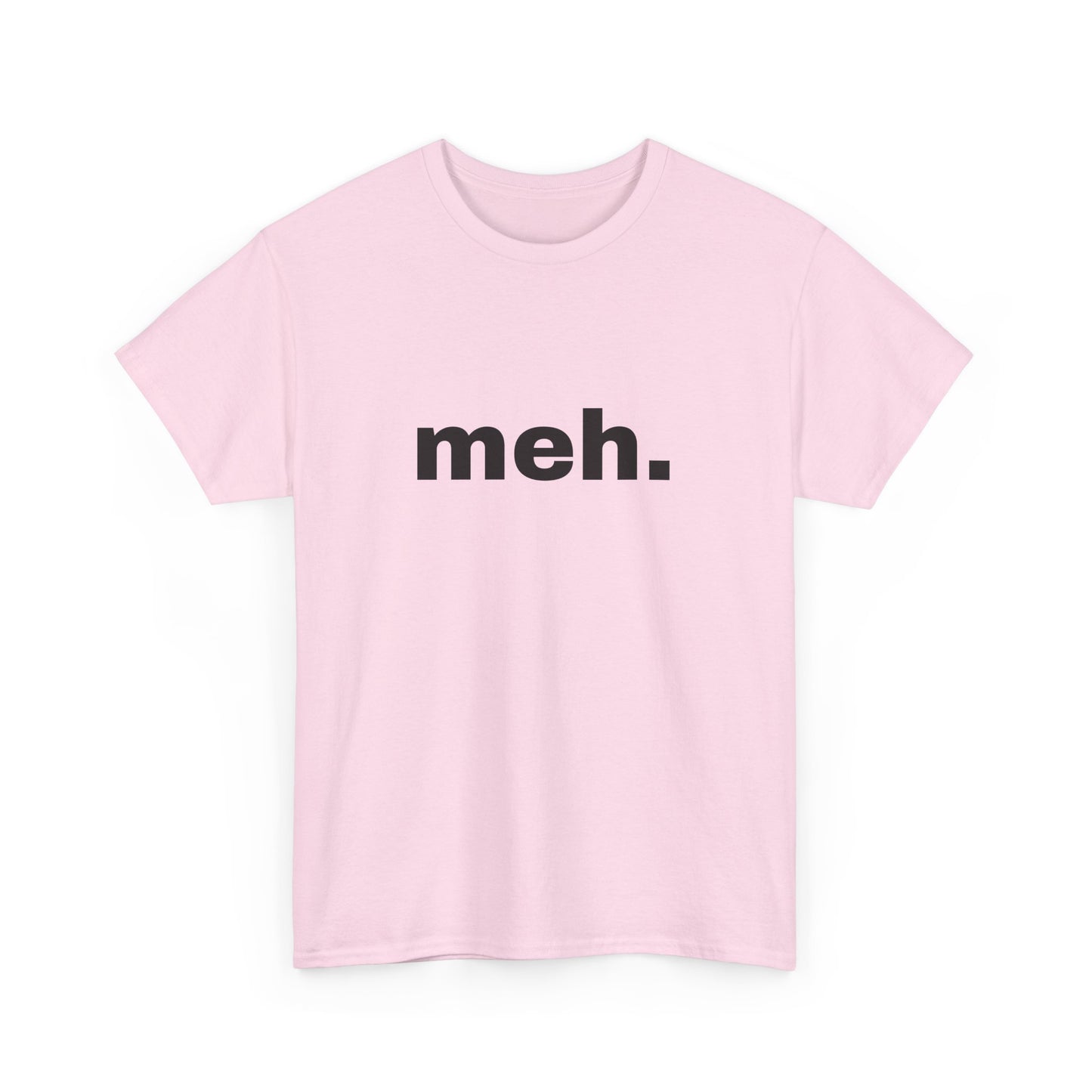 "meh" Word Emotion Tee