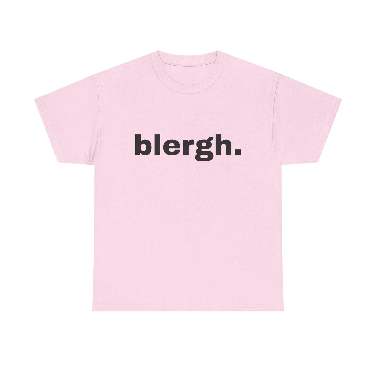 "blergh" Word Emotion Tee