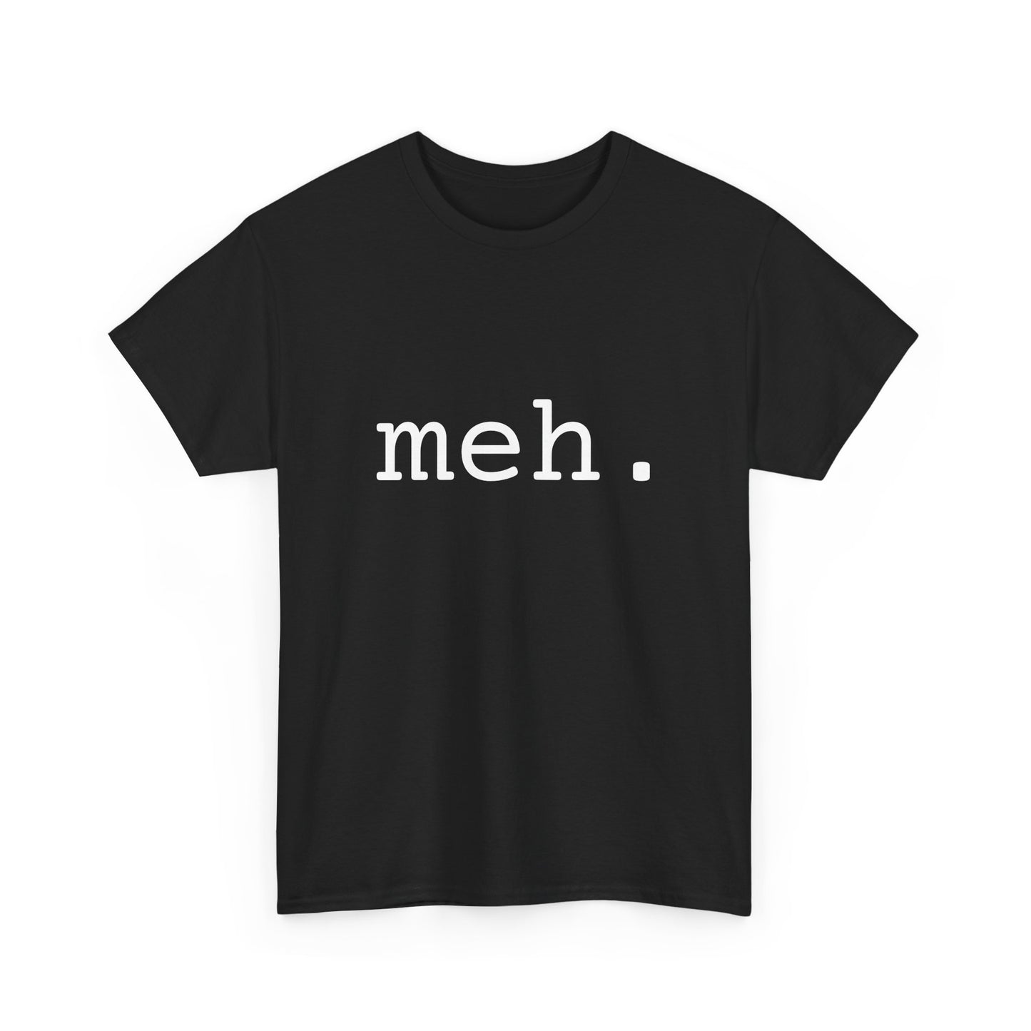 "meh" Word Emotion Tee dark