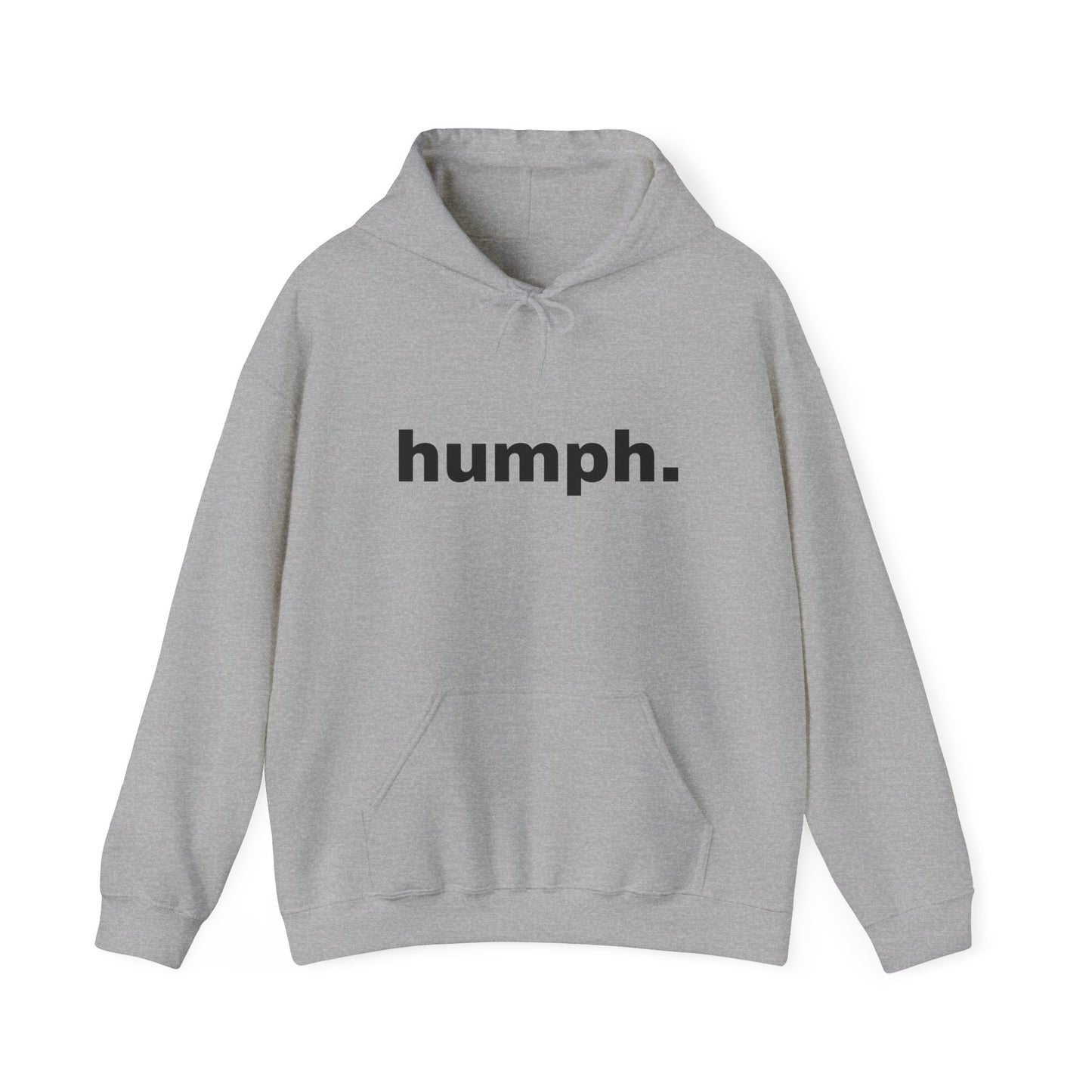 "humph."  Unisex Hoodie Sweatshirt